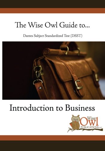 Imagen de archivo de The Wise Owl Guide To. Dantes Subject Standardized Test Dsst: Introduction to Business a la venta por Bulrushed Books