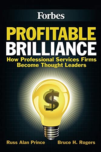 Beispielbild fr Profitable Brilliance : How Professional Services Firms Become Thought Leaders zum Verkauf von Better World Books