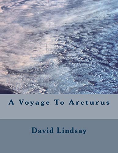 A Voyage to Arcturus - David Lindsay