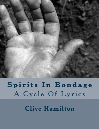 Spirits In Bondage: A Cycle Of Lyrics (9781475236941) by Hamilton, Clive