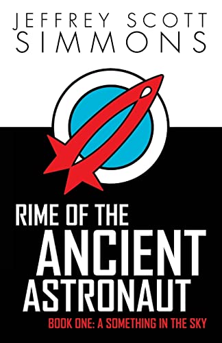 Stock image for Rime of the Ancient Astronaut for sale by THE SAINT BOOKSTORE