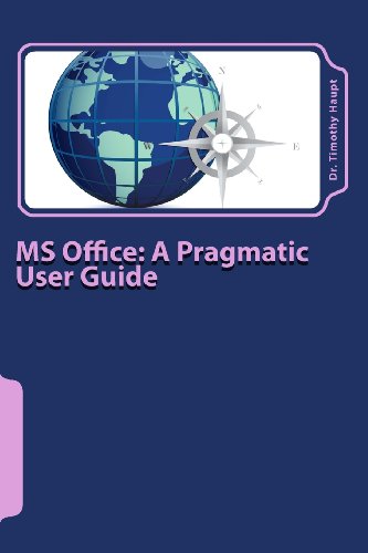9781475240962: MS Office: A Pragmatic User Guide: Volume 1: MS Word: Simple Solutions for Everyday Use