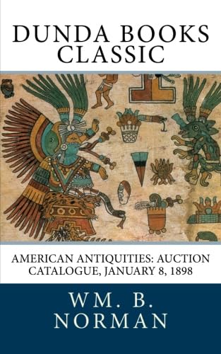 Stock image for American Antiquities: Auction Catalogue, January 8, 1898 for sale by Revaluation Books