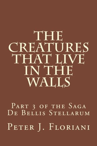 Beispielbild fr The Creatures That Live in the Walls zum Verkauf von Revaluation Books