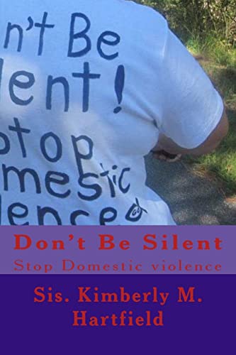 Imagen de archivo de Don't Be Silent: Stop Domestic Violence a la venta por ALLBOOKS1