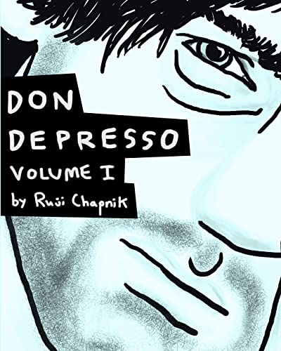 Stock image for Don Depresso, Volume I: Comics About a Depressed Guy for sale by THE SAINT BOOKSTORE