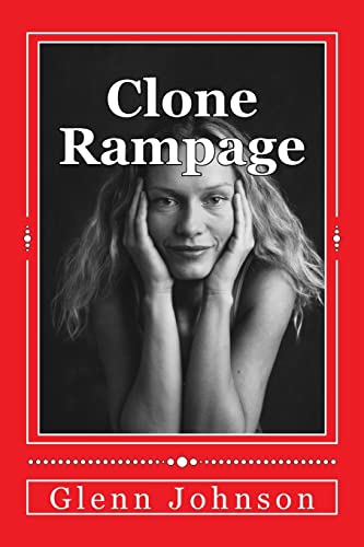 Clone Rampage (9781475251616) by Johnson, Glenn