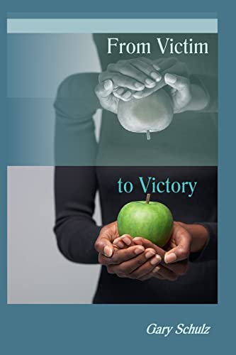 9781475253504: From Victim to Victory