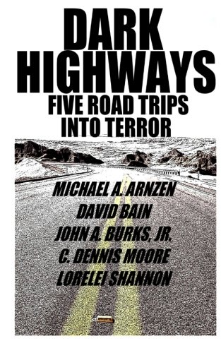 Stock image for Dark Highways: Five Road Trips into Terror for sale by Revaluation Books