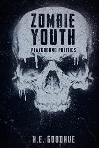 Imagen de archivo de Zombie Youth : Playground Politics a la venta por Better World Books: West