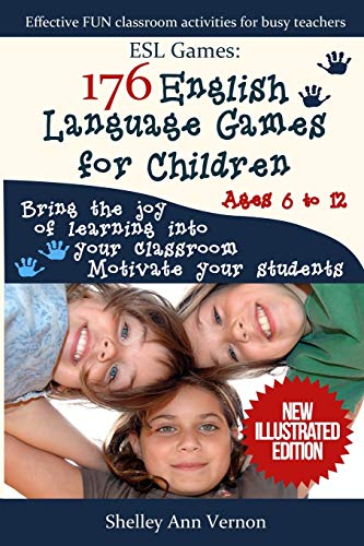Imagen de archivo de ESL Games: 176 English Language Games for Children: Make your teaching easy and fun a la venta por Goodwill of Colorado