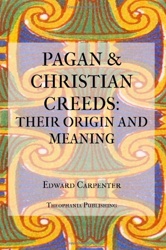 Pagan and Christian Creeds (9781475256970) by Carpenter, Edward