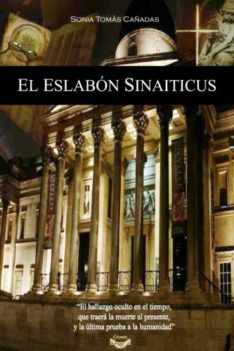 Beispielbild fr El Eslabn Sinaiticus (Volume 1) (Spanish Edition) zum Verkauf von Revaluation Books