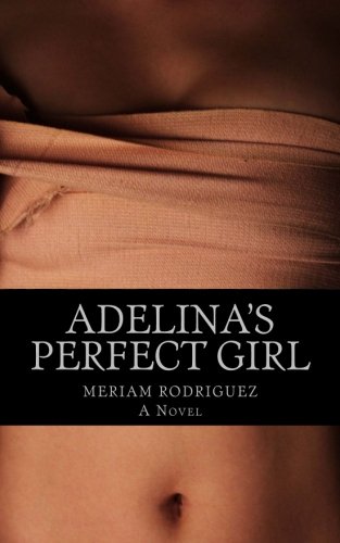 Imagen de archivo de Adelina's Perfect Girl. a la venta por ThriftBooks-Dallas