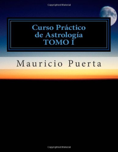 Stock image for Curso Practico de Astrologia Vol.1 (Volume 1) (Spanish Edition) for sale by Revaluation Books