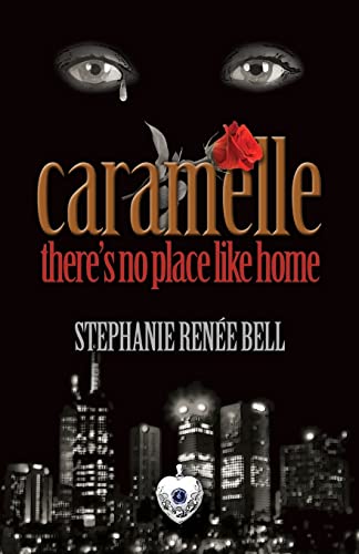 Caramelle: there's no place like home (9781475264388) by Bell, Stephanie