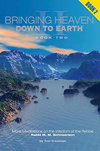 Stock image for Bringing Heaven Down to Earth - Book II for sale by California Books