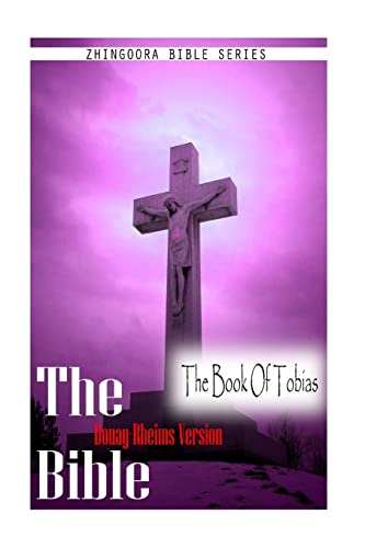 9781475271980: The Bible, Douay Rheims Version- The Book Of Tobias