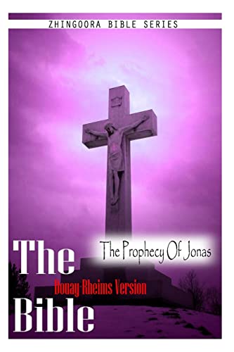 Stock image for The Bible, Douay Rheims Version- The Prophecy Of Jonas for sale by THE SAINT BOOKSTORE