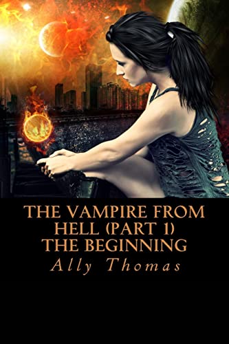 Stock image for The Vampire from Hell (Part 1) - The Beginning for sale by Revaluation Books