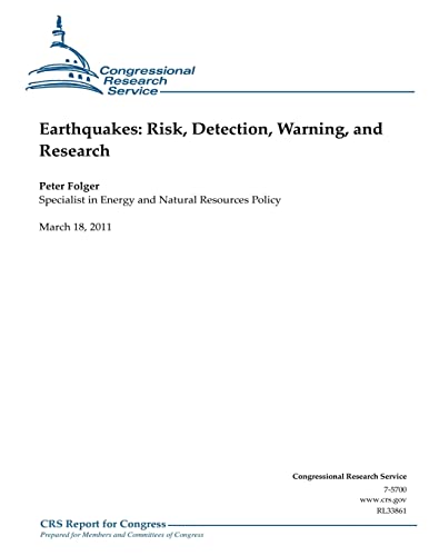 Earthquakes: Risk, Detection, Warning, and Research (9781475277449) by Folger, Peter