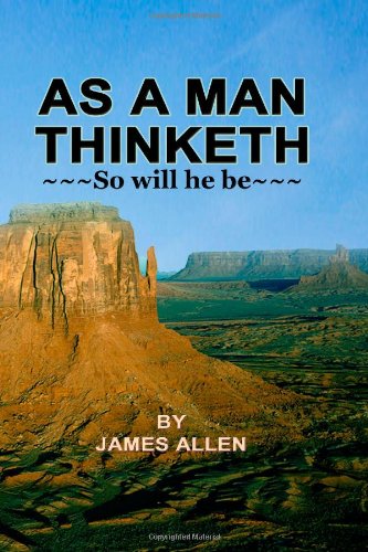 As A Man Thinkrth: So will he be (9781475278897) by Allen, James