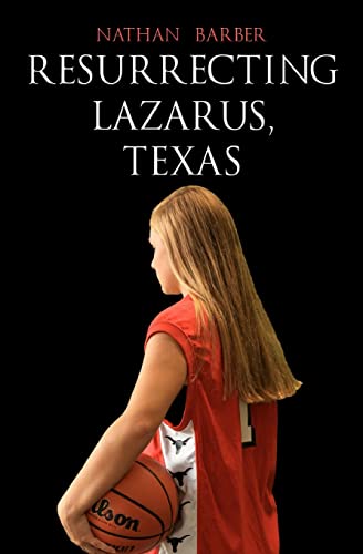 9781475279214: Resurrecting Lazarus, Texas