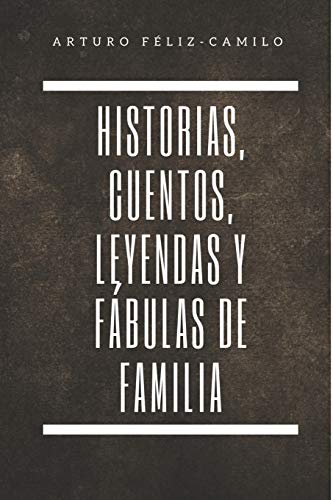 9781475279597: Historia, Cuentos, Leyendas y Fbulas de Familia