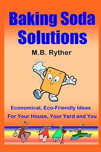 Beispielbild fr Baking Soda Solutions: Economical, Eco-Friendly Ideas for Your House, Your Yard and You zum Verkauf von WorldofBooks