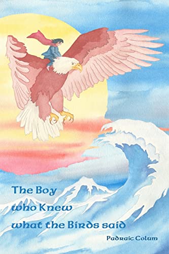 Stock image for The Boy who Knew what the Birds said for sale by Housing Works Online Bookstore