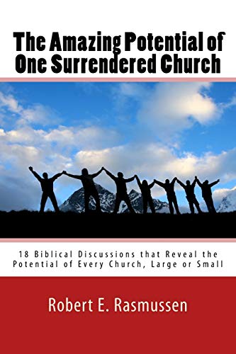 Beispielbild fr The Amazing Potential of One Surrendered Church: 18 Biblical Discussions that Reveal the Potential of Every Church, Large or Small zum Verkauf von Goodwill Books
