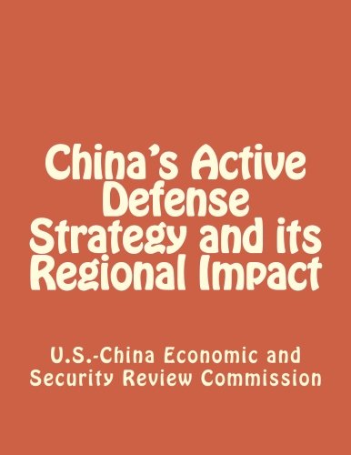 Imagen de archivo de China's Active Defense Strategy and its Regional Impact a la venta por Revaluation Books