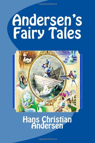 Andersen's Fairy Tales (9781475293562) by Andersen, Hans Christian