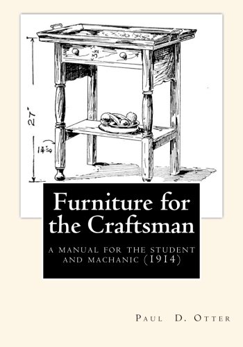 Furniture for the Craftsman (9781475296365) by Otter, Paul D.