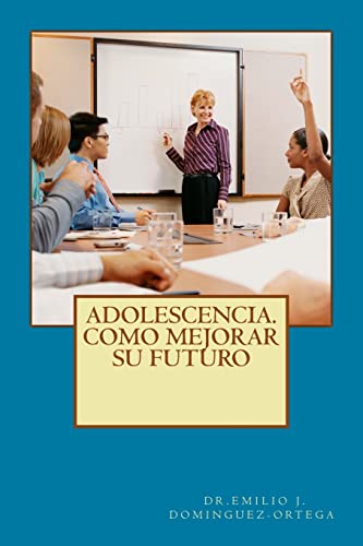 9781475296792: Adolescencia. Como mejorar su futuro