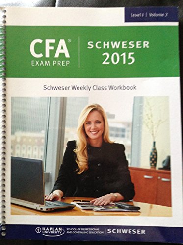 Beispielbild fr CFA Schweser Weekly Class Workbook Level I Volume 2 zum Verkauf von Better World Books