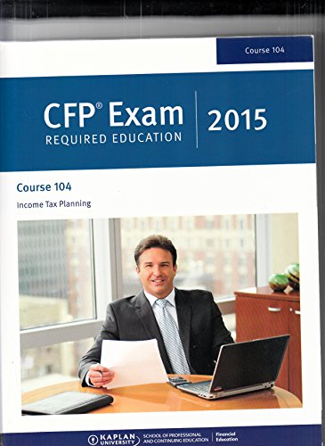 Stock image for CFP Exam Required Education, Course 104 Income Tax Planning. for sale by HPB-Red