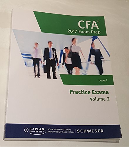Imagen de archivo de Schweser- CFA 2017 Exam Prep: Level 1- Practice Ex a la venta por SecondSale