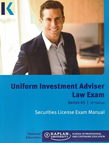 Beispielbild fr Kaplan Series 65 Uniform Investment Adviser Law Exam Securities License Exam Manual 2016 10th Edition zum Verkauf von Goodwill of Colorado