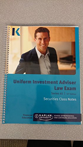 Imagen de archivo de Kaplan Series 65 Uniform Investment Adviser Law Exam Securities Class Notes 2016 10th Edition a la venta por HPB-Ruby