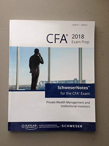 Stock image for CFA 2018 Exam Prep. Level III, Book 2: Private Wealth Management and Institutional Investors for sale by HPB-Red