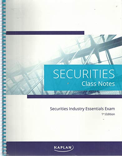 Imagen de archivo de Kaplan, Securities Industry Essentials Exam, Securities Class Notes a la venta por HPB-Ruby