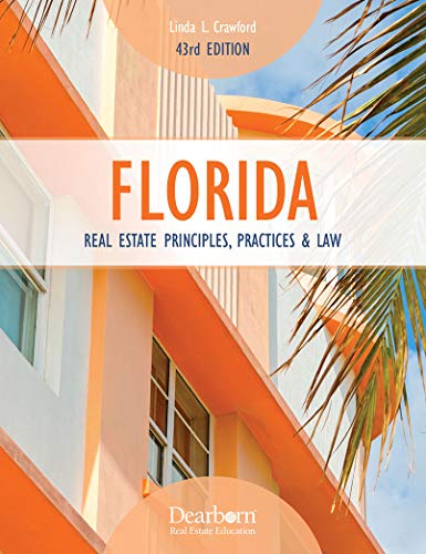 Beispielbild fr Florida Real Estate Principles, Practices & Law 43rd Edition zum Verkauf von Better World Books