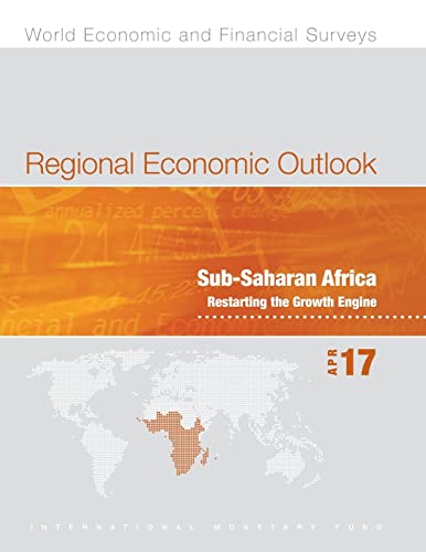Beispielbild fr Regional Economic Outlook, April 2017: Sub-Saharan Africa (World Economic and Financial Surveys) zum Verkauf von Wonder Book