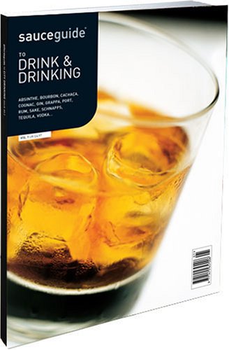 Beispielbild fr SAUCEGUIDE TO DRINK AND DRINKING. zum Verkauf von Burwood Books