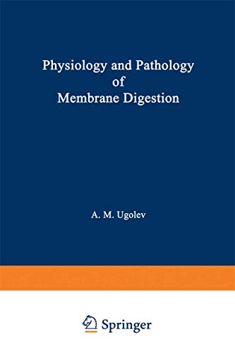 Imagen de archivo de Physiology and Pathology of Membrane Digestion a la venta por Ria Christie Collections