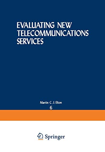 9781475701777: Evaluating New Telecommunications Services: 6 (Nato Conference Series)