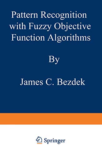 9781475704525: Pattern Recognition with Fuzzy Objective Function Algorithms (Advanced Applications in Pattern Recognition)