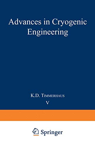 9781475705393: Advances in Cryogenic Engineering: Proceedings of the 1959 Cryogenic Engineering Conference University of California, Berkeley, California September 2-4, 1959