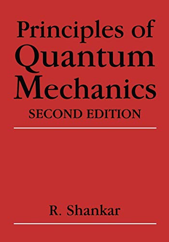 Principles of Quantum Mechanics (9781475705782) by Ramamurti Shankar